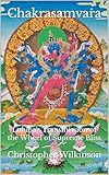Chakrasamvara: Luhipa's Transmission of the Wheel of Supreme Bliss (English Edition)