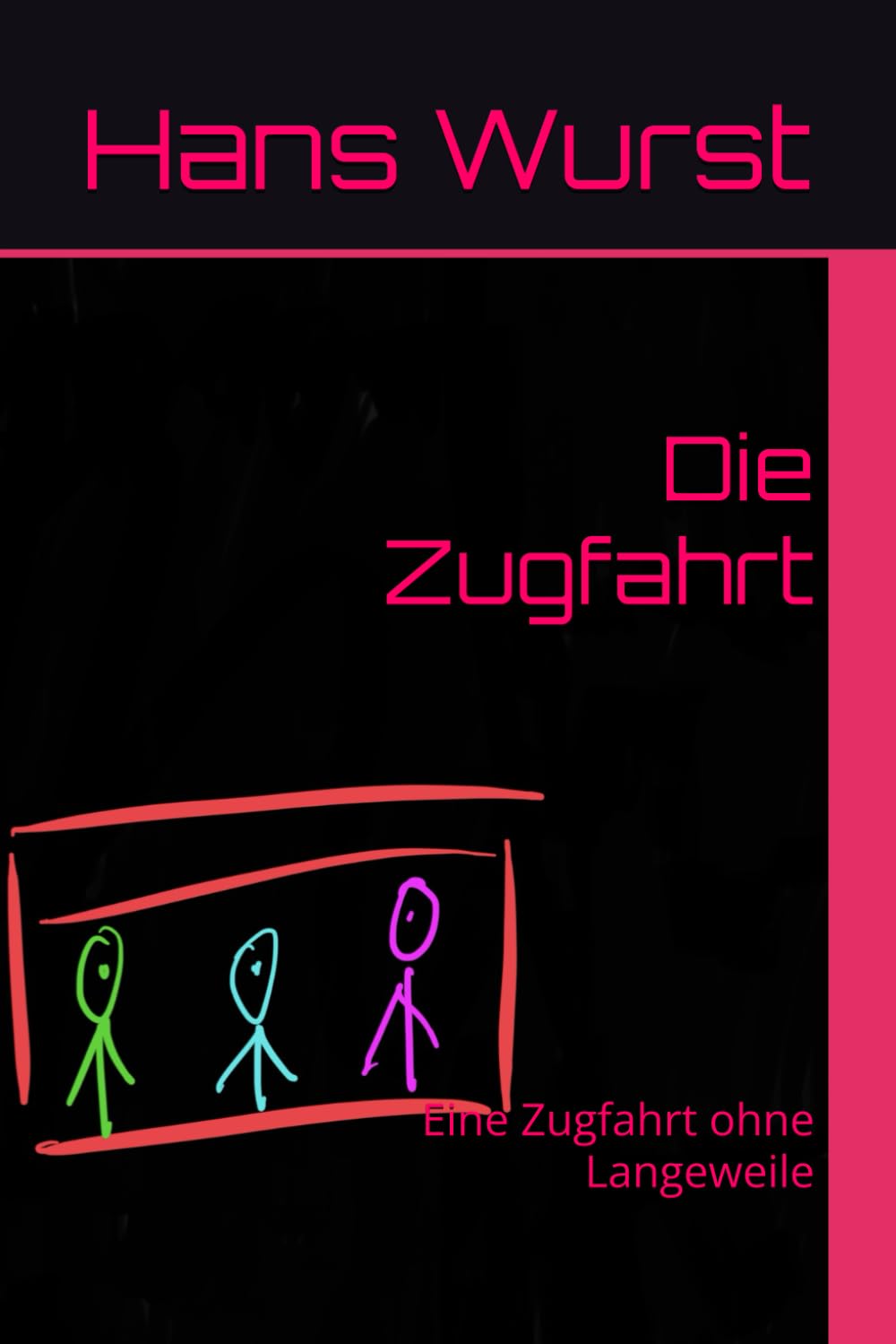 Die Zugfahrt: Eine Zugfahrt ohne Langeweile (Hans im Glück)