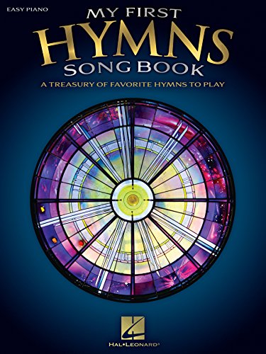 My First Hymns Song Book: A Treasury of Favorite Hymns