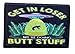 Get in Loser were Doing Butt Stuff Morale Patch Removable Hook and Loop for Molle Gear, Operator Hat, Rucksack, Pack Bag, Backpack, Made in The USA