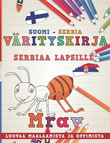 Värityskirja Suomi - Serbia I Serbiaa lapsille I Luovaa maalaamista ja oppimista (Oppia kieliä) (Finnish Edition)