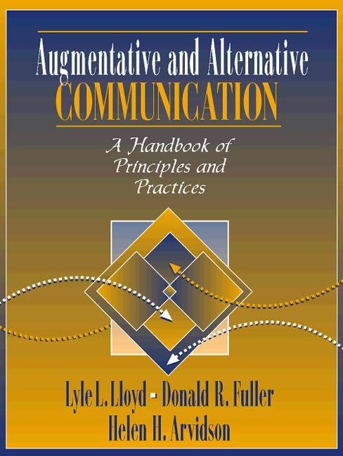 Augmentative and Alternative Communication: A Handbook of Principles ...