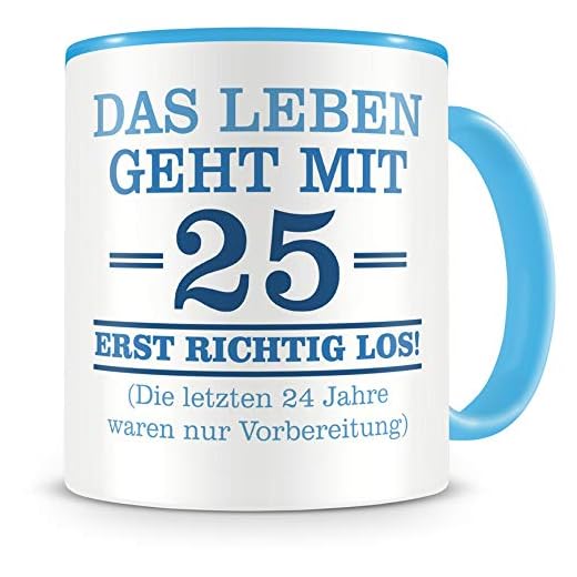 Samunshi® Taza con texto en alemán graciosos regalos para 25 cumpleaños hombre mujer abuelo idea de regalo de cumpleaños para 25 cumpleaños (25 años 300 ml azul claro)