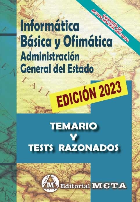 INFORMÁTICA BÁSICA Y OFIMÁTICA PARA OPOSICIONES A LA ADMINISTRACIÓN DEL ESTADO