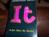It: Sex Since the Sixties 0436201569 Book Cover