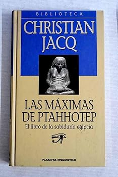 Las Máximas De Ptahhotep. E...