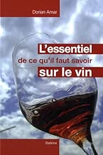 Download L'essentiel de ce qu'il faut savoir sur le vin PDF