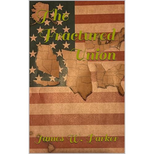 The Fractured Union Audiolibro Por James W. Parker arte de portada