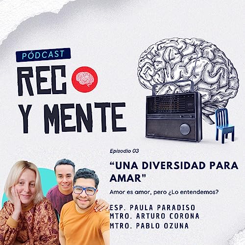 Ep. 3 ft. Paula Paradiso, Arturo Corona y Pablo Ozuna