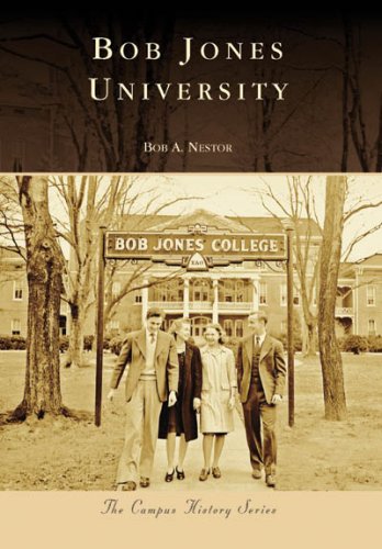 Bob Jones University (Campus History)