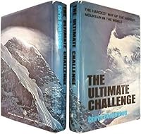 The Ultimate Challenge: The Hardest Way Up the Highest Mountain in the World 0812816382 Book Cover