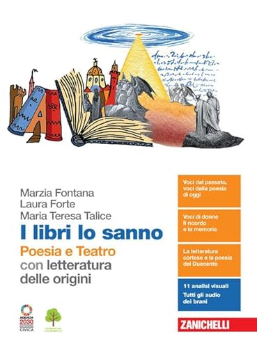 9788808689160 I libri lo sanno. Poesia e teatro con letteratura delle origini. Per le Scuole superiori. Con e-book. Con espansione online