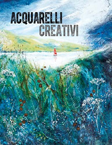  Acquarelli creativi. Ediz. a colori