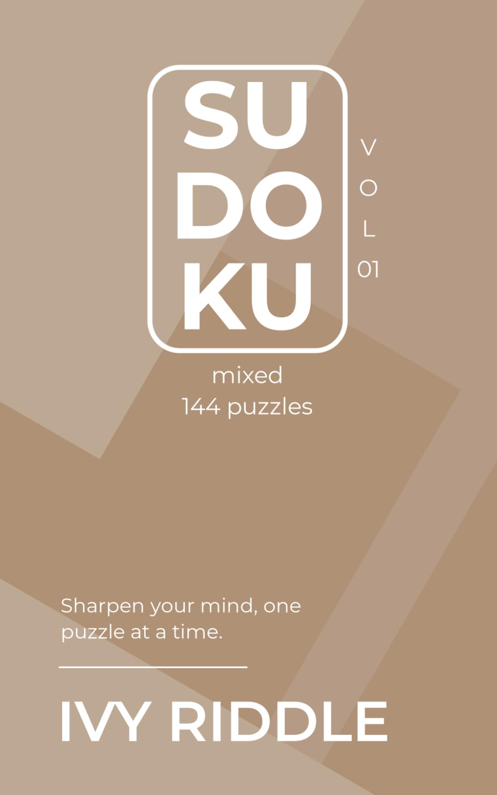 Sudoku MIXED Vol. 01: 144 Puzzles + Achievement Milestones & Time Tracker to Monitor and Improve your Progress