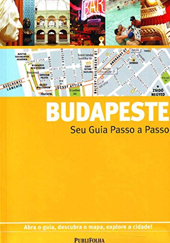 Budapeste. Guia Passo A Passo