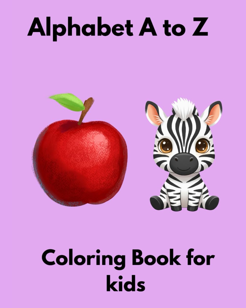 Alphabet coloring book for kids: A To Z ABC Coloring Pages for Toddlers and Preschool Kids