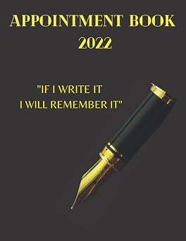 Appointment Book 2022: Appointment Planner 2022 Hourly Daily Weekly And Monthly