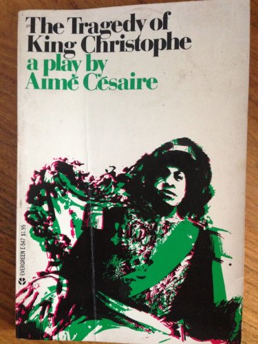 The tragedy of King Christophe;: A play (Evergr... B0006CUCJQ Book Cover