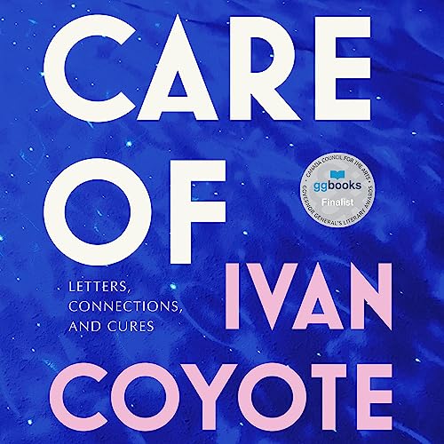 Care Of -- Ivan Coyote episode artwork