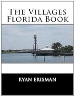 The Villages Florida Book 0615525555 Book Cover