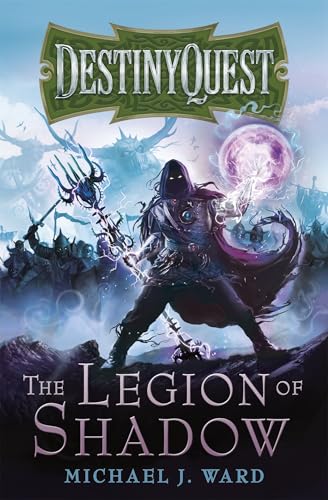 Cover of The Legion of Shadow: DestinyQuest Book 1