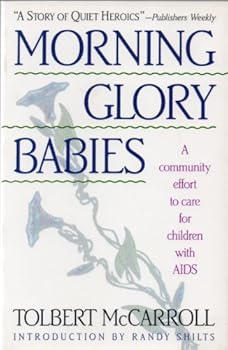 Hardcover Morning-Glory Babies: Children With AIDS And the Celebration of Life Book