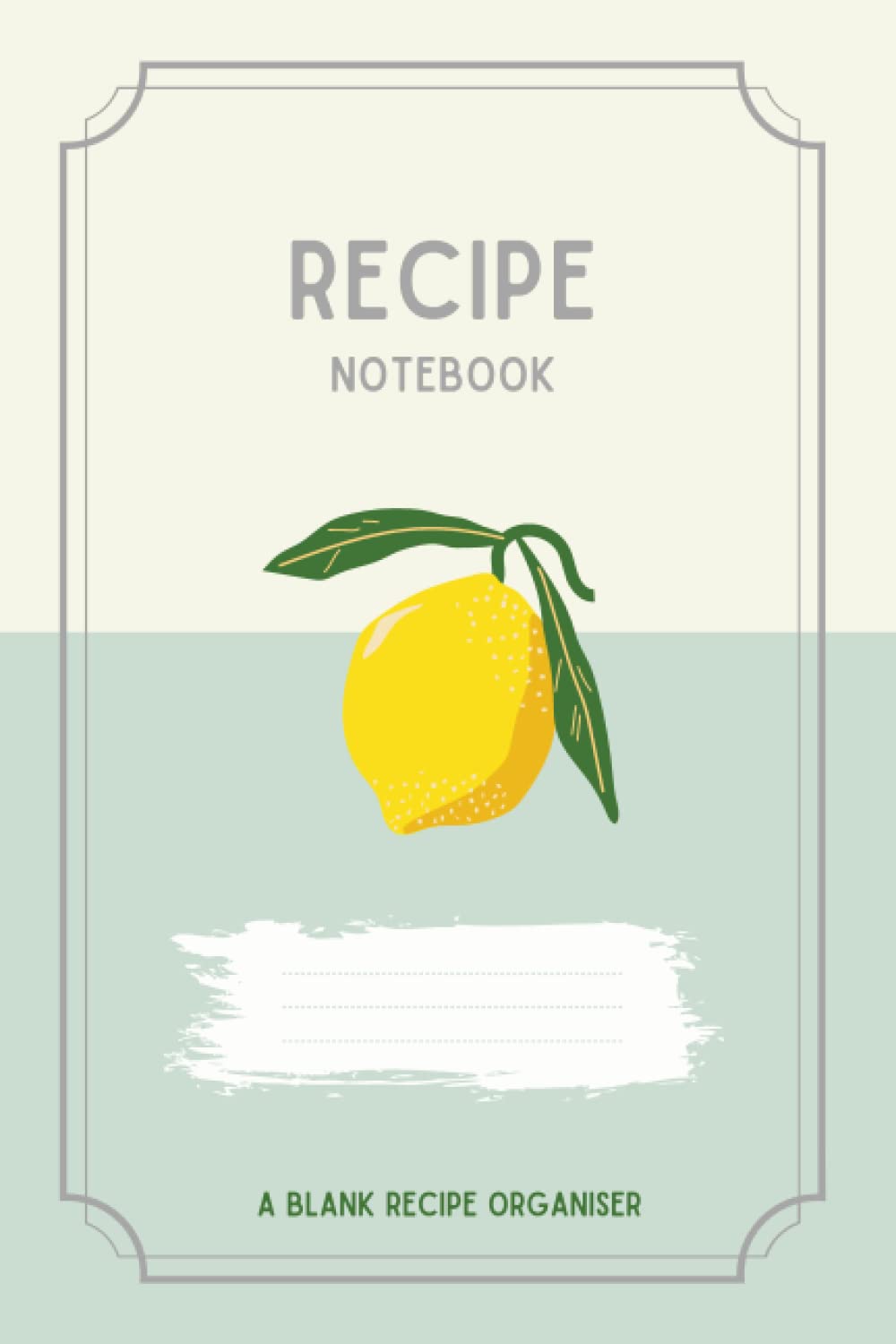 Recipe Notebook: Blank Recipe Organiser