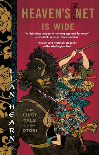 Heaven's Net is Wide (Tales of the Otori)