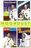 Moondust: In Search of the Men Who Fell to Earth