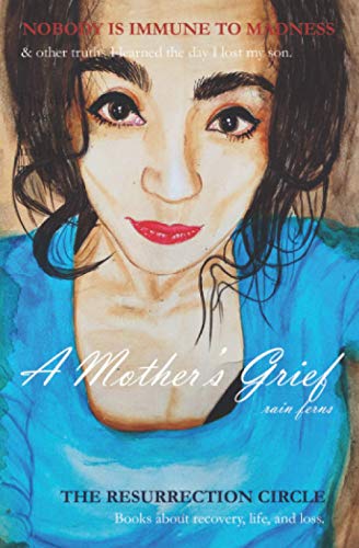 The Resurrection Circle: A Mother's Grief