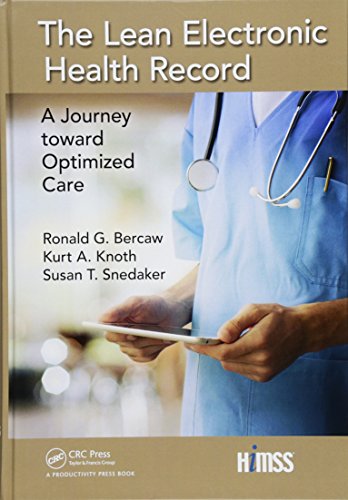 The Lean Electronic Health Record: A Journey Toward Optimized Care