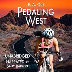 Pedaling West Audiolibro Por E. A. Coe arte de portada