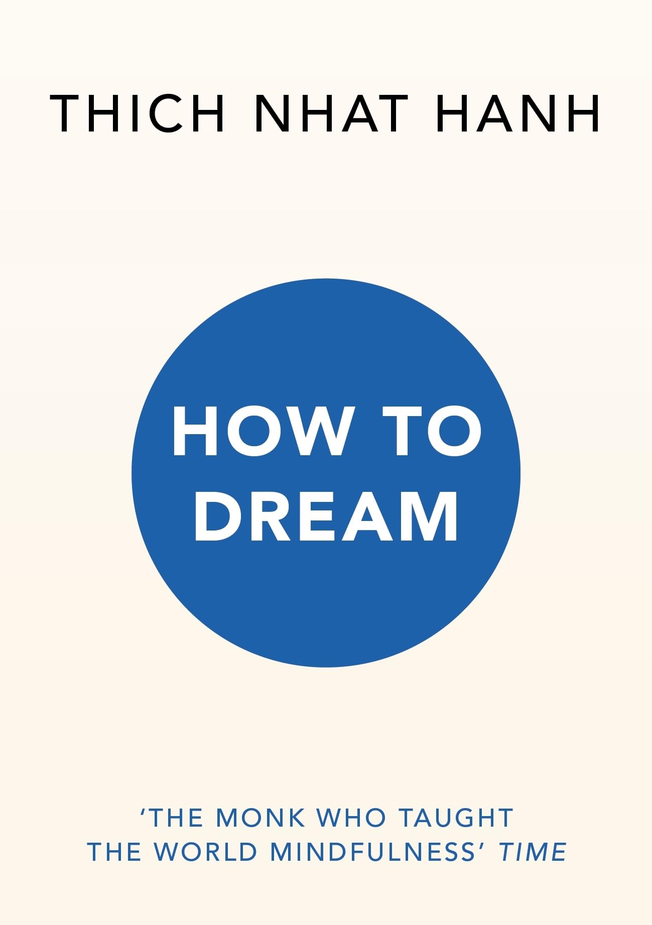 How to Dream by Thich Nhat Hanh PAPERBACK 9781846048906