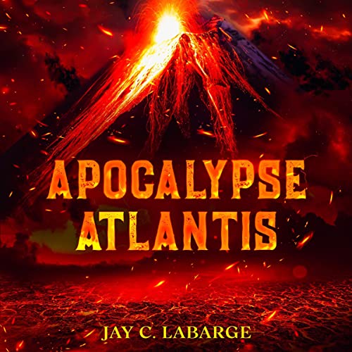 Apocalypse Atlantis by Jay C. LaBarge episode artwork