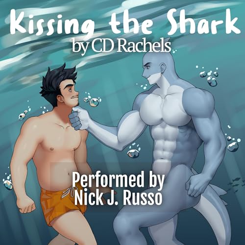 Kissing the Shark (By CD Rachels) episode artwork