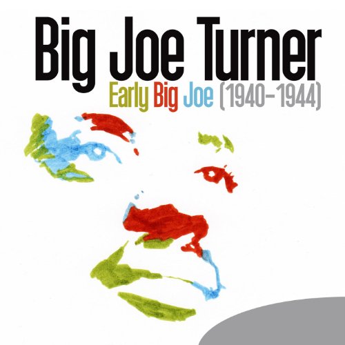 Amazon Musicでビッグ・ジョー・ターナーのEarly Big Joe (19401944)を再生する