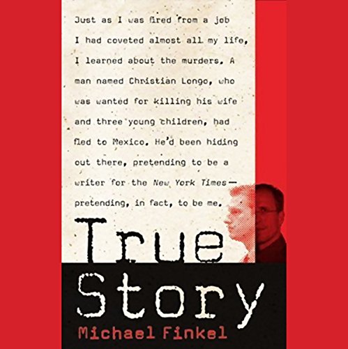 True Story by Michael Finkel