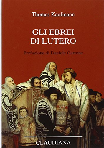 Télécharger Gli ebrei di Lutero Gratuit