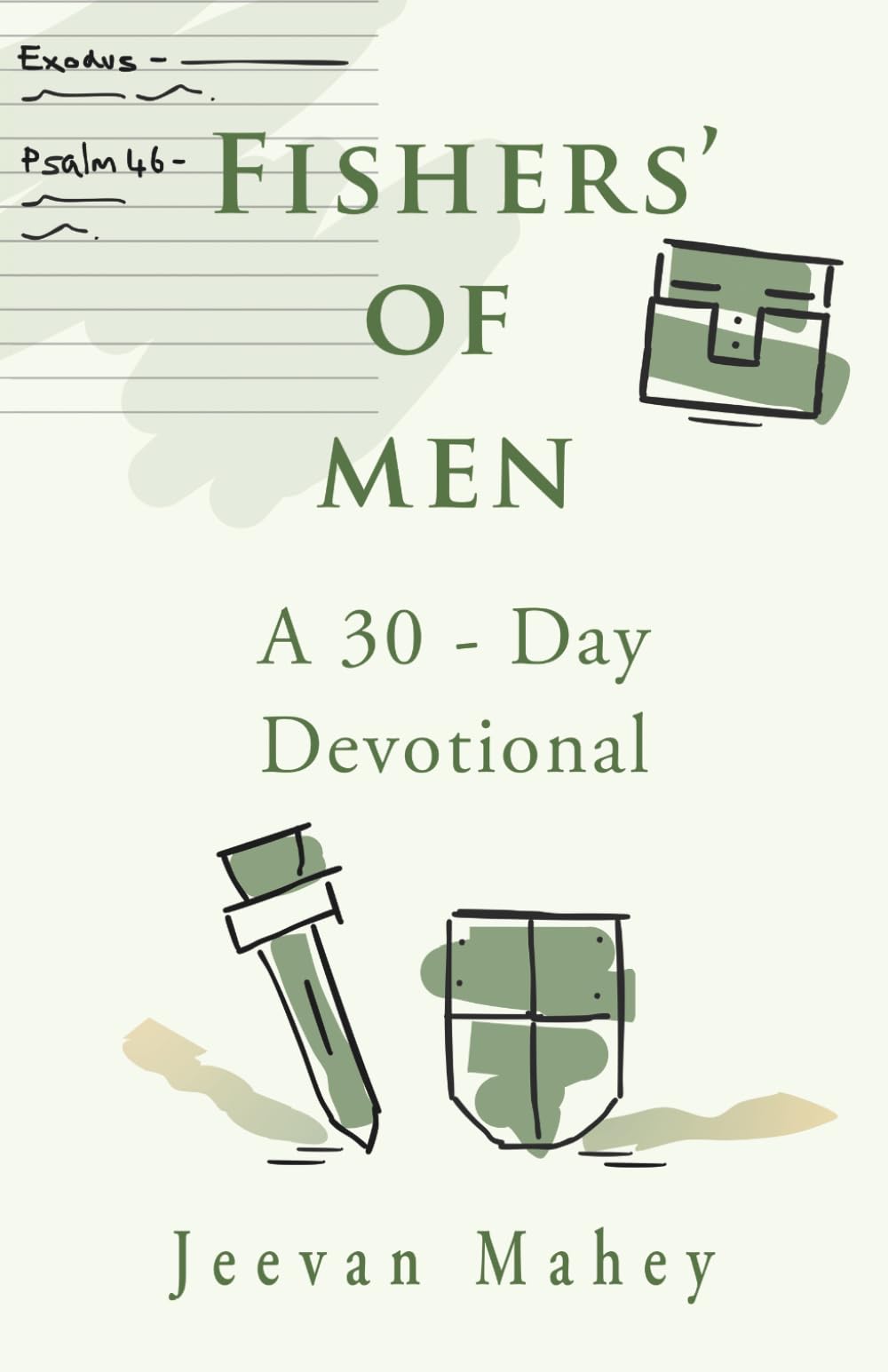 Fishers' of Men: A 30 - Day Devotional