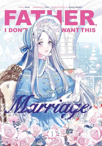 Image of Father, I Don't Want This Marriage, Volume 1
