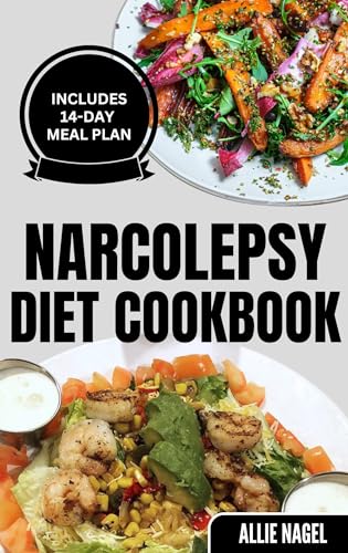 Narcolepsy Diet Cookbook: Delicious Quick Gluten-Free Low Carb Recipes and Meal Plan to Manage Chronic Sleep Disorder image 2
