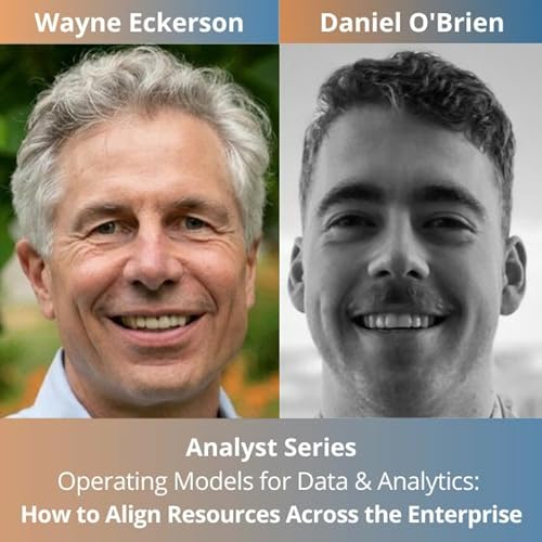 Analyst Series - Operating Models for Data & Analytics: How to Align Resources Across the Enterprise Podcast Por  arte de portada