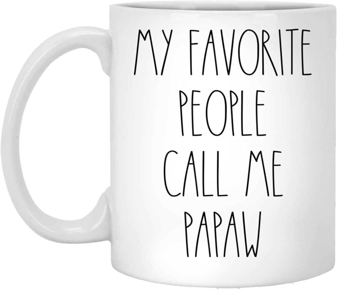 Papaw - My Favorite People Call Me Papaw Coffee Mug, Papaw Rae Dunn Inspired, Rae Dunn Style, Birthday - Merry Christmas - Father's Day, Papaw Coffee Cup 11oz