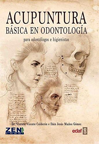 Acupuntura básica en odontología. Para odontólogos e higienistas (Edaf Ensayo)