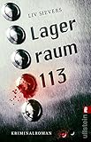 'Lagerraum 113: Kriminalroman' von Liv Sievers