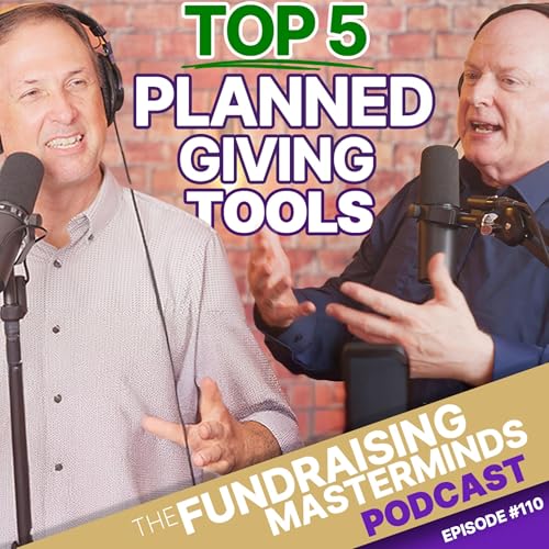110. Top 5 Planned Giving Tools Every Nonprofit Leader Should Know (featuring Eric Fleshood)