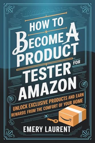 How to Become a Product Tester for Amazon: Unlock Exclusive Produ...
