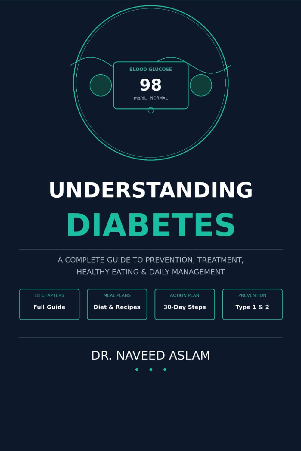 Understanding Diabetes: A simple guide to Diabetes prevention, treatment ,Healthy Eating and Daily Management
