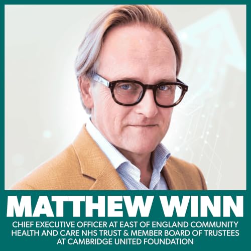 What Healthcare Leaders Get Wrong About Coordinating Patient Care with Matthew Winn