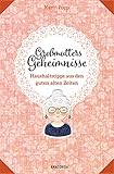  Großmutters Geheimnisse - Haushaltstipps aus den guten alten Zeiten